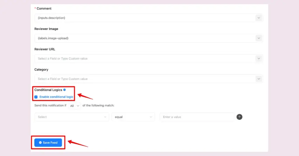 Enable conditional logic and Save Feed for displaying Fluent Forms reviews with WP Social Ninja