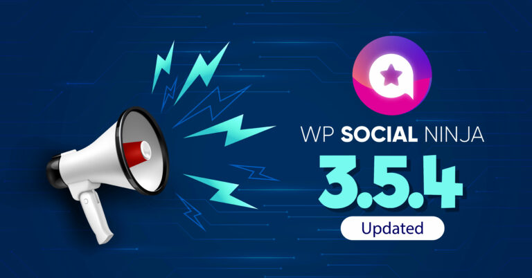 WP Social Ninja 3.5.4 Release Note | New Features and Improvements