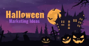 Halloween marketing ideas