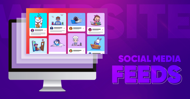 Social Media Feeds for Any Website (Example And Practices)