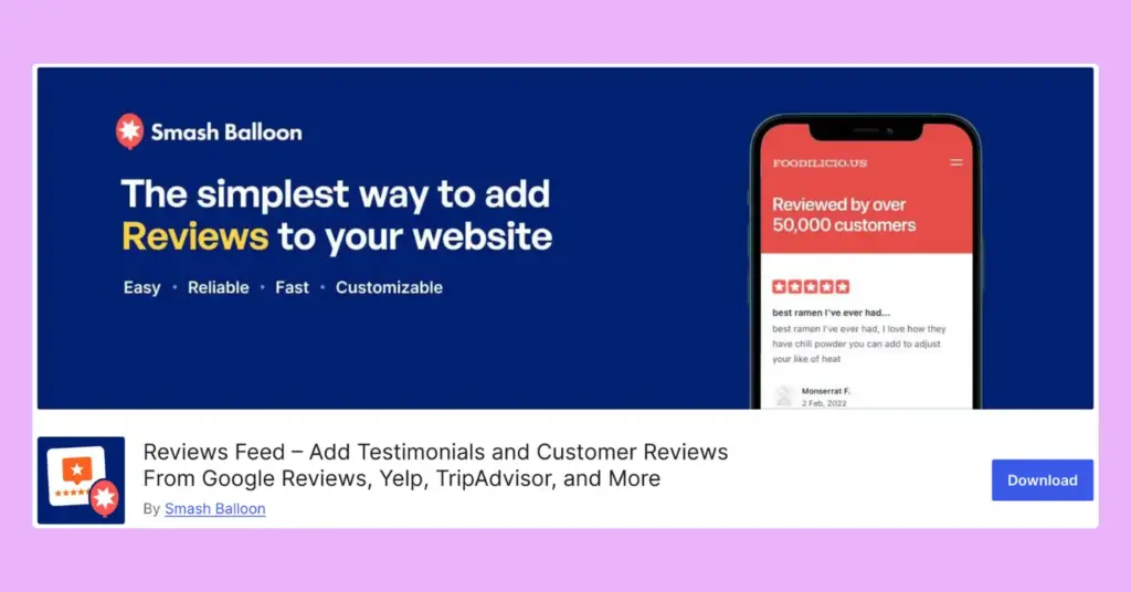 Reviews Feed by Smash Balloon is a popular review aggregator tool