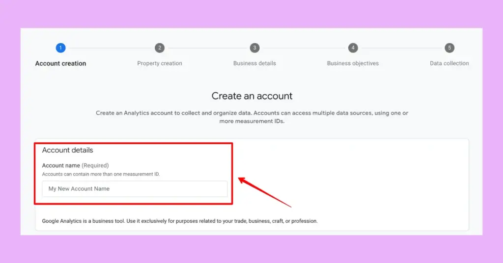 Provide an account name, presumably your business name, before setting up Google Analytics 4 on WordPress websites