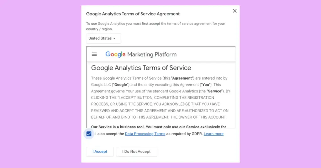 Agree to the terms of services of Google Analytics to open your account