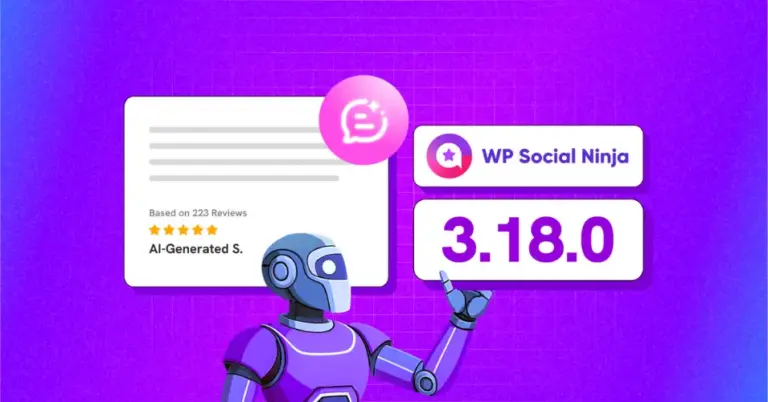 WP Social Ninja 3.18.0 is here with AI Integration and better review management features