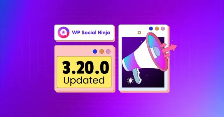 WP Social Ninja 3.20.0 with Judge.me migration, updated WooCommerce reviews integration, improved custom review fields, and more